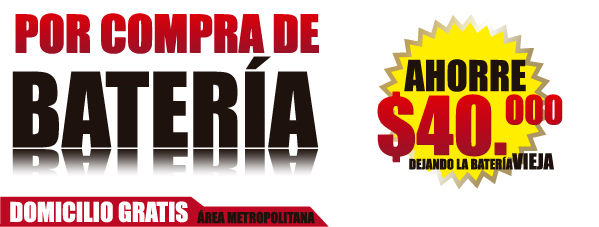 Por compra de Baterias ahorre 40.000